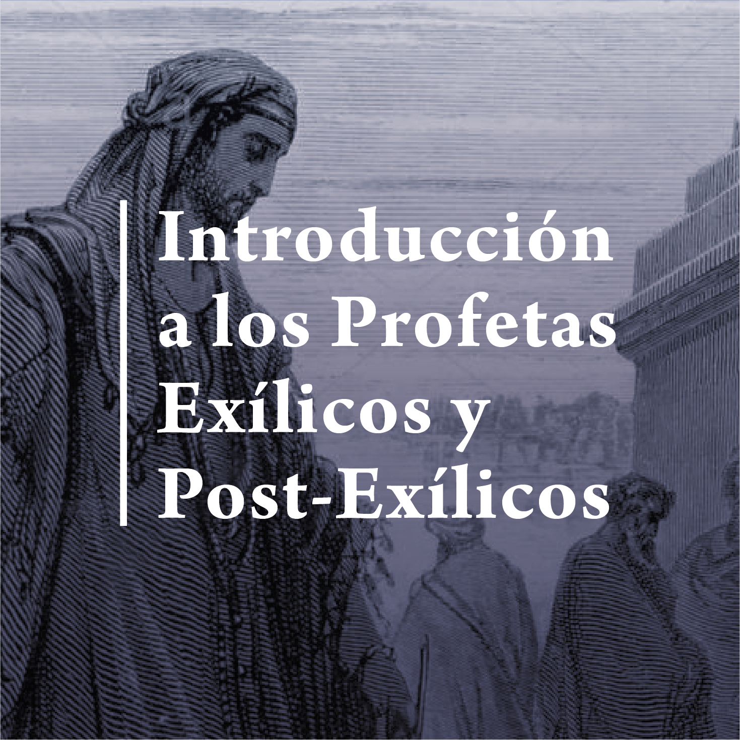 Libros Exílicos y Post-Exílicos